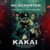 KaKai(feat. Kwesi Amewuga & King Paluta) (Explicit) - MC Dementor&Kwesi Amewuga&King Paluta