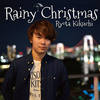 Rainy Christmas - キクチリョウタ
