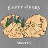 Empty Hands (Acoustic) - Tors&Mattheos Weedon&Theodore Weedon
