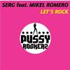 Let's Rock - SERG&Mikel Romero