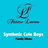 It Is What It Is - Synthetic Cole Boys