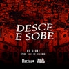 Desce e Sobe (Explicit) - MC Godoy&DJ LD de Realengo&Carlos Alberto Feitoza de Oliveira