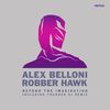 Beyond the Imagination (Thunder DJ Remix) - Alex Belloni&Robber Hawk