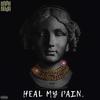 Heal My Pain (Explicit) - Kash Devine