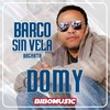 Barco Sin Vela - Domy