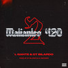 Malianteo 420 (Volumen 2) (Explicit) - L-Gante&DT.Bilardo