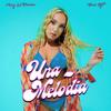 Una Melodia (Radio Edit) - MaryLaPrincesa