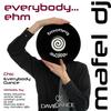 Everybody... Ehm - Dries Tessens&Mafel DJ