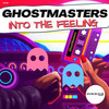 Into The Feeling (Extended Mix) - GhostMasters