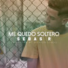 Me Quedo Soltero - Sebas R