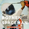 Spaceman (House Divided Remix) - Botnek