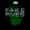 Fake 5's (Explicit) - Shiner Hymes&Teckla