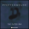 The Outer Rim (Original Mix) - Pfeffermouse