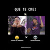 Que Te Crei (Remix) - JOSEPE EL DEMENTE&Marcianeke