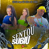 Sentou Subiu (Explicit) - Delua&Bola de Fogo&Djaywm