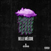 Belle Mélodie (Explicit) - CDG