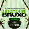 Automotivo Bruxo (Explicit) - MC Tavinho JP&DJ Guh mdk&Otavio Henrique Neves Silva&Vinicius de Almeida Rodrigues&MC Alemão 011