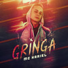 Gringa - MC Hariel