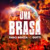 Uma Brasa (Guitti Remix) - Fábio Brazza&Guitti