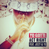 Act Right - Yo Gotti&Jeezy&YG