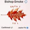 Grateful (feat. BishopXSmoke & Cashbread) (Explicit) - Jaydoe Flix&Bishopxsmoke&CASHBREAD
