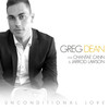 Unconditional Love (feat. Jarrod Lawson and Chantae Cann) - Greg Dean&Chantae Cann&Jarrod Lawson