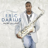 Just For The Moment - Eric Darius&Norman Brown