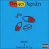 *** Again (Explicit) - Brkxn&LuvSickWilly