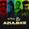 AzulBike - Dj Fizzy&Shoday&Cheesy Vibes&Berri Tiga