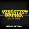 Vibration Nation (Boot Boy 130 Edit) - Scott Attrill