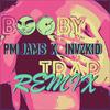 Booby Trap (Explicit) - Pmiller&Invzkid