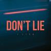 Don't Lie - J Lisk