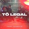 Tô Legal (Explicit) - Dirth South