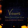 Visions (Extended Mix|Goldhouse Remix) - Kevin Courtois&Leah Kate&GOLDHOUSE