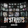 Di Streets (Explicit) - Bad Blood&Kaylon Alexis