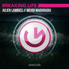 Breaking Life - Julien Lambies&Mehdi Maghraoui