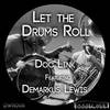 Let The Drums Roll (Original Mix) - Doc Link