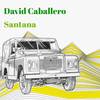 Santana (Original Mix) - David Caballero