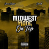 On Top (Explicit) - Midwest Made&&Emrich