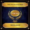 Hideaway - The Four Esquires