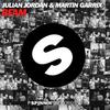 BFAM (Original Mix) - Julian Jordan&Martin Garrix