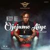 Ojojumo Aiye - Nessy Bee