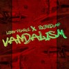 Vandalism (Explicit) - Lenny Pearce&Bigredcap