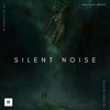Silent Noise - &De_Groove&Disruptive DJ&MicheliMusiq