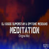 Meditation (Original Mix) - DJ Giggs Superstar&Epitome Resound