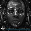 African Identity - Gabe Ramos&Gabriel Ramos&Theo Pisani&Theo