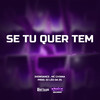 Se Tu Quer Tem (Explicit) - MC CH1NNA&Jhow Dancer&DJ LEO DA ZS