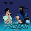 Sub Zero (Explicit) - MC Jk