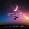 Satellite (Explicit) - T-Bizzy & The Management&DJ Skandalous&Todd J. Brauer&Frenzy Frenchy
