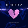 Inhliziyo - Stixx&S.O.N&Zadok&REED